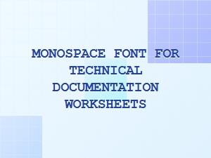 Monospace Fonts for Technical Documentation Worksheets